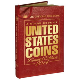 Книга The Official Redbook: A Guide Book of United States Coins: Limited Edition 2014 R. S. Yeoman