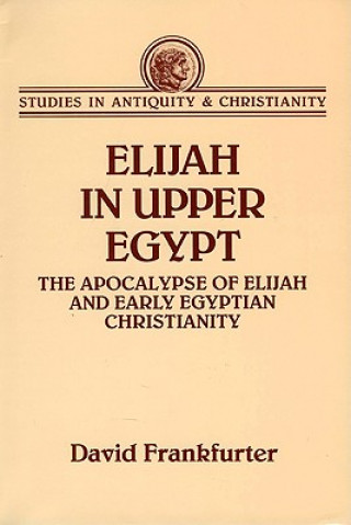 Carte Elijah in Upper Egypt David Frankfurter