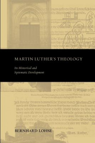 Książka Martin Luther's Theology Lohse Bernhard