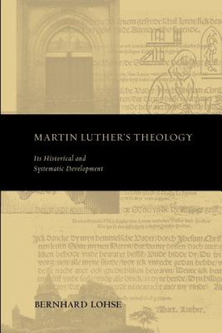 Book Martin Luther's Theology Lohse Bernhard