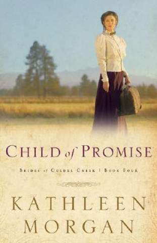 Könyv Child of Promise Kathleen Morgan