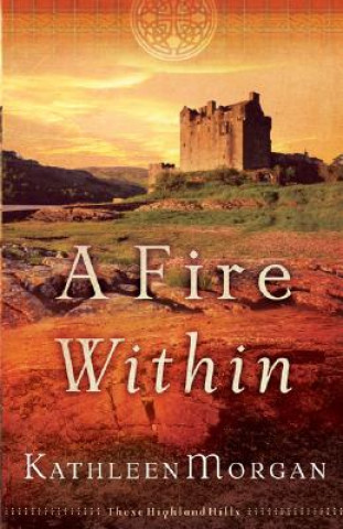 Книга A Fire Within Kathleen Morgan