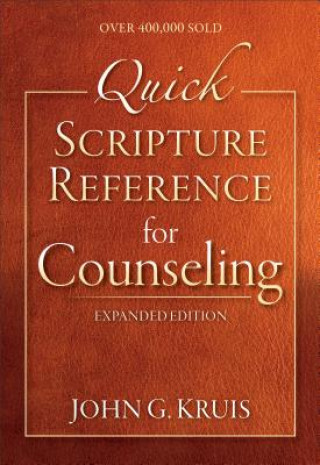 Knjiga Quick Scripture Reference for Counseling John G. Kruis