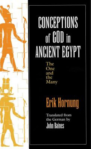 Книга Conceptions of God in Ancient Egypt Erik Hornung