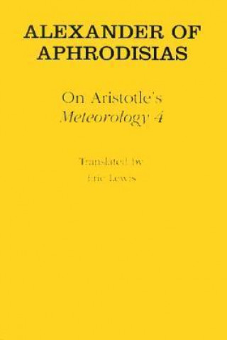 Book On Aristotle's "Meteorology 4" Alexander of Aphrodisiacs