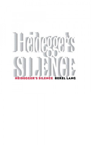 Carte Heidegger's Silence Berel Lang