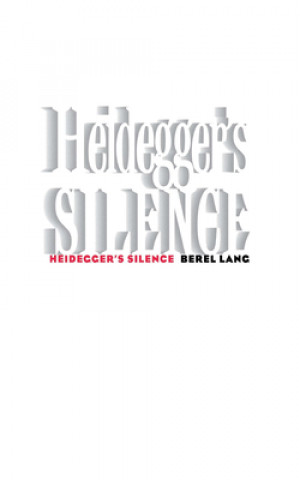 Buch Heidegger's Silence Berel Lang