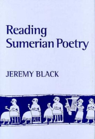 Книга Reading Sumerian Poetry Jeremy Black