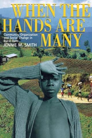 Könyv When the Hands Are Many Jennie Marcelle Smith
