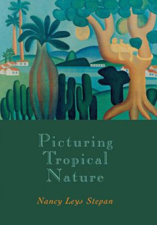 Książka Picturing Tropical Nature Nancy Leys Stepan