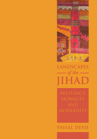 Carte Landscapes of the Jihad Faisal Devji