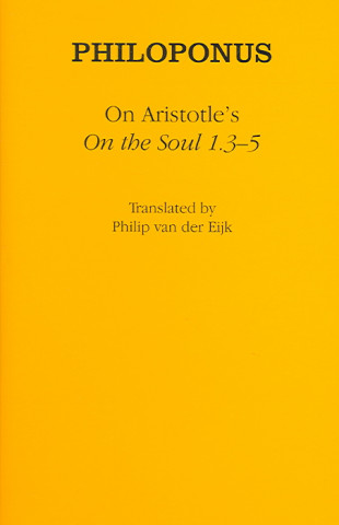 Book On Aristotle's "On the Soul 1.3-5" Philoponus
