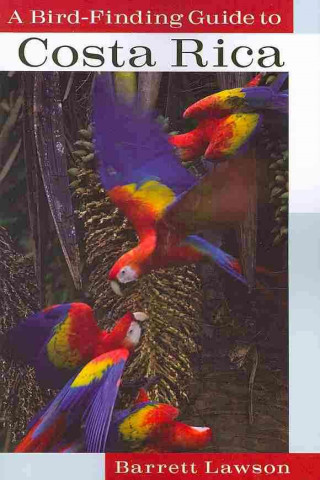 Libro Bird-finding Guide to Costa Rica Barrett Lawson