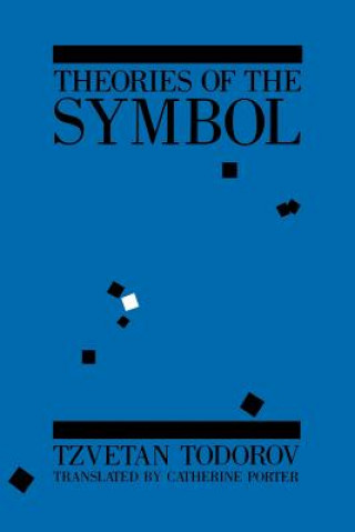 Kniha Theories of the Symbol Tzvetan Todorov
