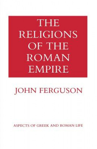 Carte The Religions of the Roman Empire John Ferguson