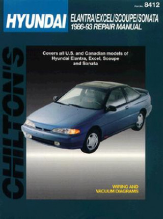 Knjiga Hyundai Coupes and Sedans, 1986-93 Elantra/Excel/Scoupe/Sonata Chilton Automotive Books