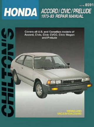 Carte Honda Accord, Civic, and Prelude, 1973-83 Chilton Automotive Books