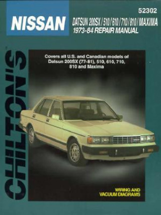 Book Nissan/Datsun 200 SX, 510, 610, 710, 810, and Maxima, 1973-84 Chilton Automotive Books