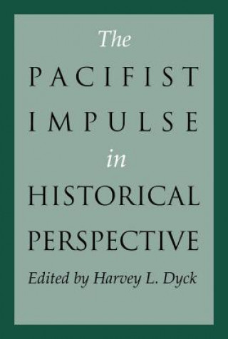 Livre Pacifist Impulse in Historical Perspective 