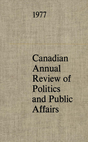 Könyv Canadian Annual Review of Politics and Public Affairs 1977 John T. Saywell