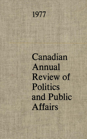 Buch Canadian Annual Review of Politics and Public Affairs 1977 John T. Saywell