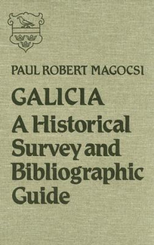 Kniha Galicia Paul Robert Magocsi