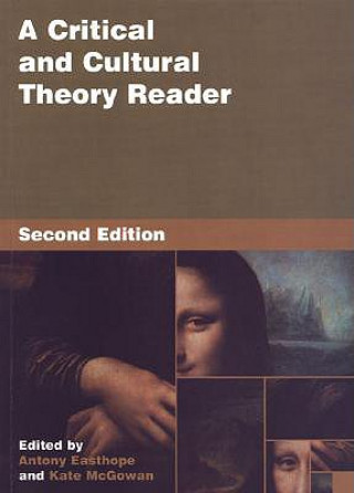 Książka A Critical and Cultural Theory Reader: Second Edition Kate Easthope