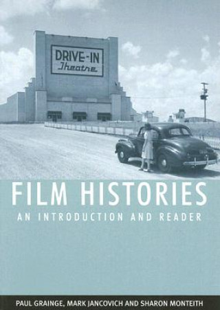 Kniha Film Histories: An Introduction and Reader Paul Grainge