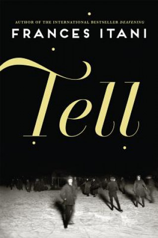 Libro Tell Frances Itani