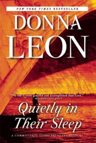 Buch Quietly in Their Sleep: A Commissario Guido Brunetti Mystery Donna Leon