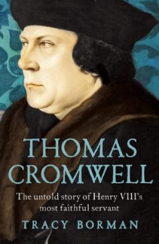 Kniha Thomas Cromwell Tracy Borman