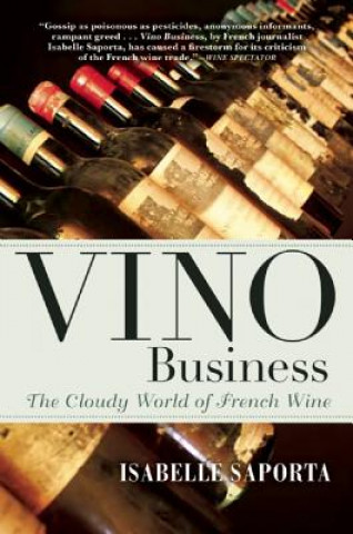 Kniha Vino Business: The Cloudy World of French Wine Isabelle Saporta