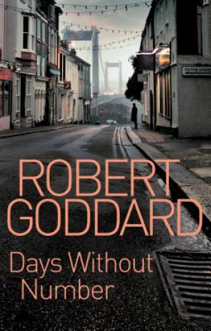 Carte Days Without Number Robert Goddard