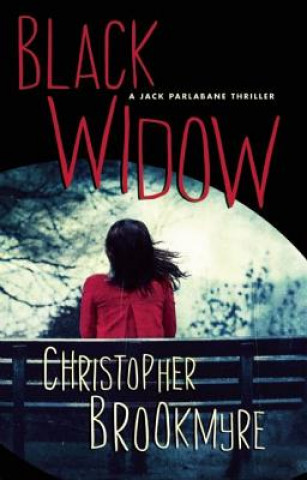 Könyv Black Widow: A Jack Parlabane Thriller Christopher Brookmyre