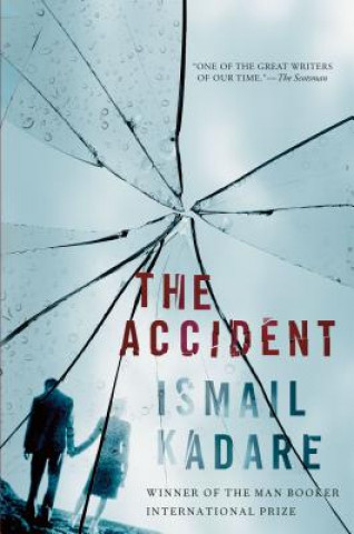 Książka The Accident Ismail Kadare