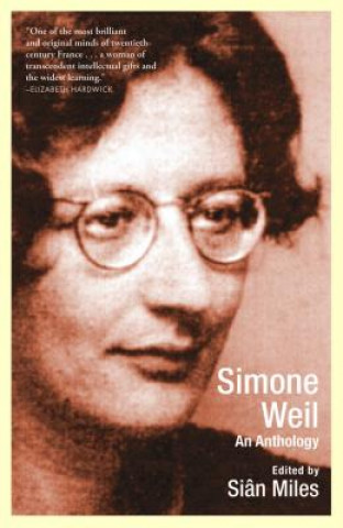 Carte Simone Weil: An Anthology Sian Miles