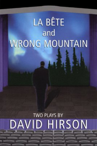 Kniha La Bete and Wrong Mountain: Two Plays David Hirson