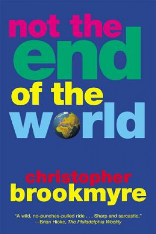 Libro Not the End of the World Christopher Brookmyre