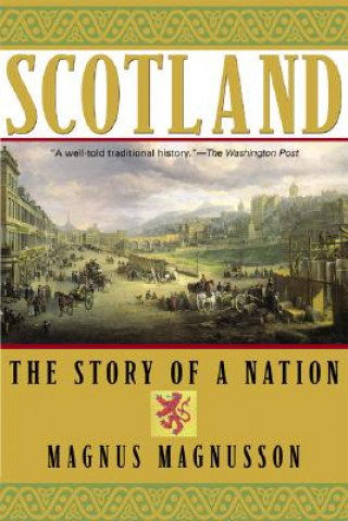 Carte Scotland: The Story of a Nation Magnus Magnusson