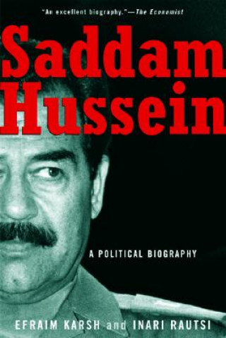 Kniha Saddam Hussein: A Political Biography Efraim Karsh