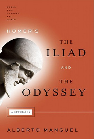 Knjiga Homer's the Iliad and the Odyssey Alberto Manguel
