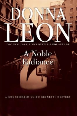 Książka A Noble Radiance Donna Leon