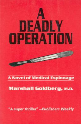 Kniha Deadly Operation Marshall Goldberg