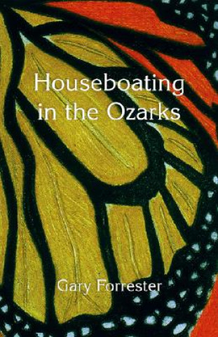 Livre Houseboating in the Ozarks Gary Forrester