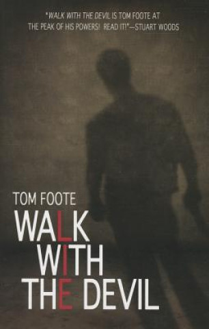 Carte Walk with the Devil Tom Foote