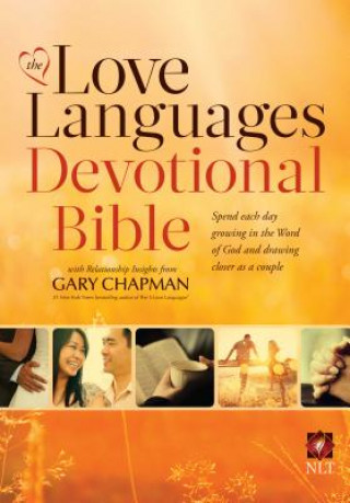 Kniha The Love Languages Devotional Bible, Hardcover Edition Gary Chapman