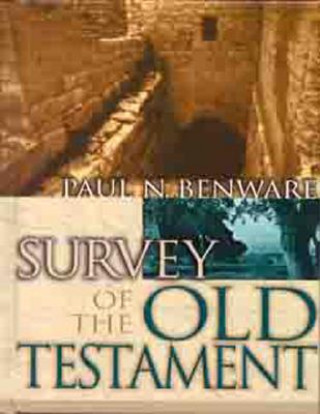 Livre SURVEY OF THE OLD TESTAMENT STUDENT EDIT Paul Benware