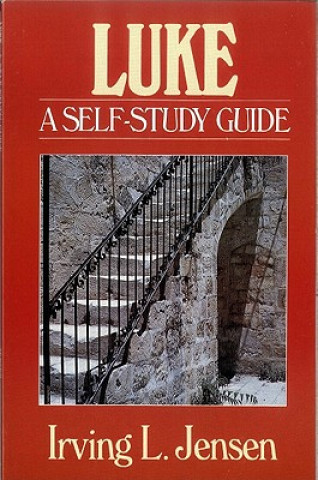 Książka Luke: A Self-Study Guide Irving L. Jensen