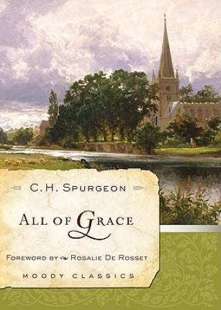 Kniha All of Grace Charles Haddon Spurgeon