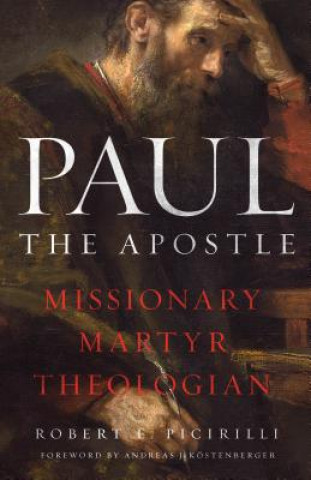 Kniha Paul the Apostle Robert E. Picirilli